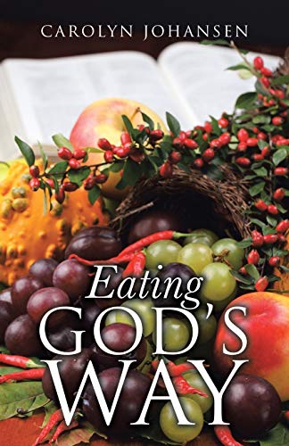 Eating God’s Way