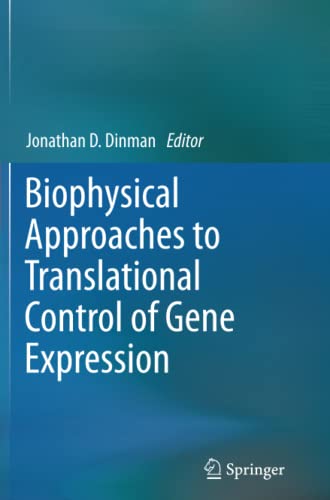 Biophysical approaches to translational control of gene expression (Biophysics for the Life Sciences, Band 1)