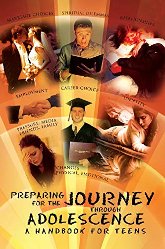 Preparing for the Journey Through Adolescence: A Handbook for Teens