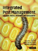 Radcliffe, Edward B. Integrated Pest Management, Concepts, Tactics, Strategies And Case Studies