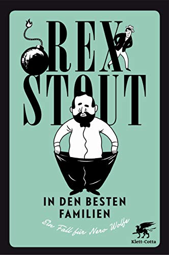 In den besten Familien: Ein Fall für Nero Wolfe. Kriminalroman