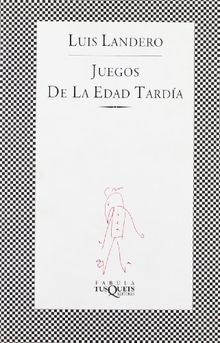 Juegos de La Edad Tardia: Games of the Late Age (Fabula) von Luis Landero | Buch | Zustand gut