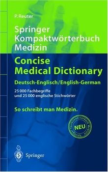 Springer Kompaktwörterbuch Medizin /Concise Medical Dictionary - Deutsch-Englisch /English-German: | Livre | état bon