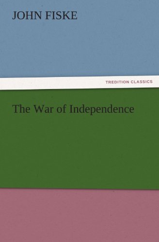 The War of Independence (TREDITION CLASSICS)