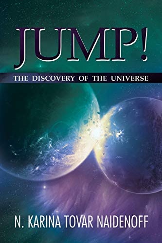 Jump!: The Discovery of the Universe