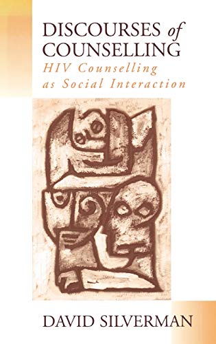 Discourses of Counselling: HIV Counselling as Social Interaction