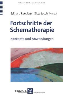 Fortschritte der Schematherapie: Konzepte und Anwendungen