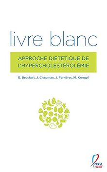 Livre blanc : approche diététique de l'hypercholestérolémie