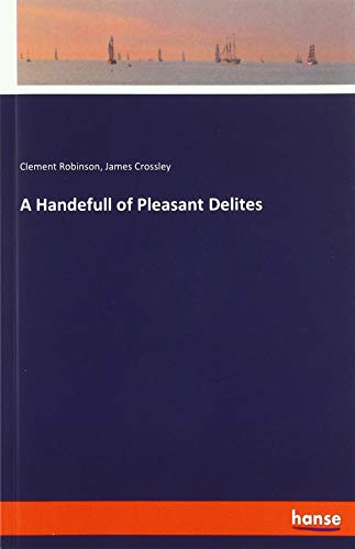 A Handefull of Pleasant Delites