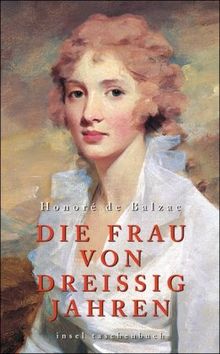 Die Frau von dreißig Jahren: Roman (insel taschenbuch)