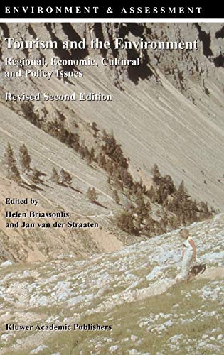 Tourism and the Environment: Regional, Economic, Cultural and Policy Issues (Environment & Assessment, 6, Band 6)