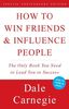 How to Win Friends and Influence People (Hors Catalogue)