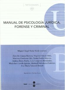 Manual de psicología jurídica, forense y criminal (TEXTOS DOCENTS, Band 362)