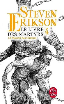 Le livre des martyrs. Vol. 4. La maison des chaînes