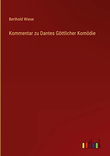 Kommentar zu Dantes Göttlicher Komödie