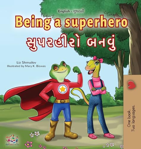 Being a Superhero (English Gujarati Bilingual Children's Book) (English Gujarati Bilingual Collection)