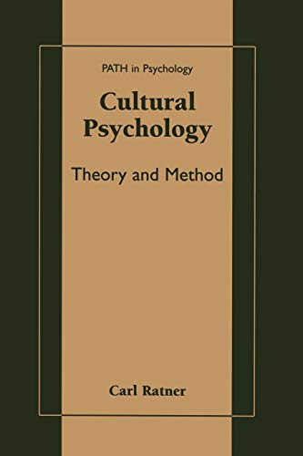 Cultural Psychology: Theory and Method (Path in Psychology)