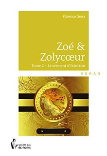 Zoé & Zolycoeur - Tome 2