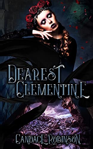 Dearest Clementine: Dark and Romantic Monstrous Tales (Immortal Letters, Band 1)