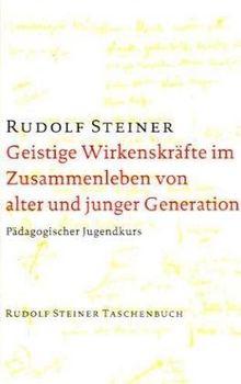 Geistige Wirkenskräfte im Zusammenleben von alter und junger Generation. Pädagogischer Jugendkurs. Dreizehn Vorträge, Stuttgart 1922.