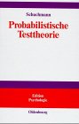 Probabilistische Testtheorie: Einführung mit Mathematica-Beispielen