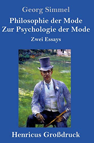 Philosophie der Mode / Zur Psychologie der Mode (Großdruck): Zwei Essays