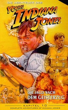 Die Abenteuer des Young Indiana Jones Kapitel 10: Die Jagd nach dem Geisterzug [VHS]