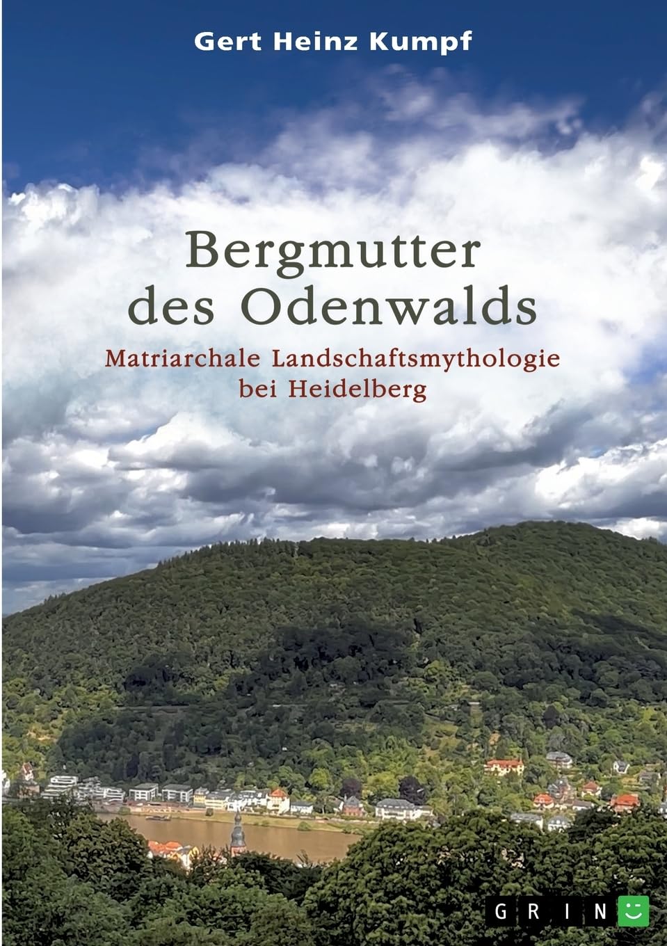 Bergmutter des Odenwalds: Matriarchale Landschaftsmythologie bei Heidelberg