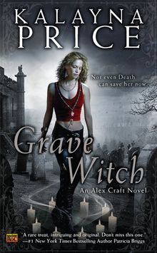 Grave Witch: An Alex Craft Novel