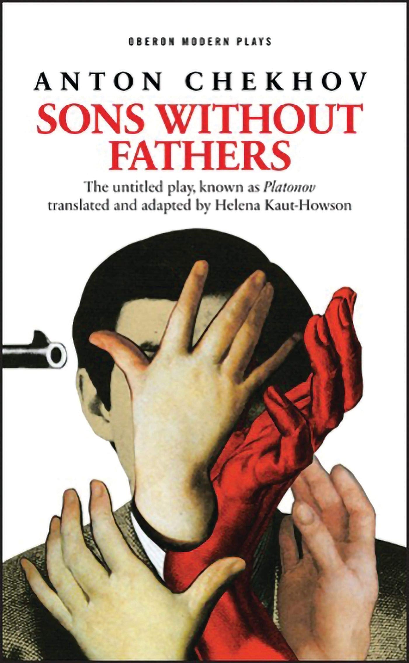 Sons Without Fathers: (The untitled play, known as Platonov) (Oberon Modern Plays)