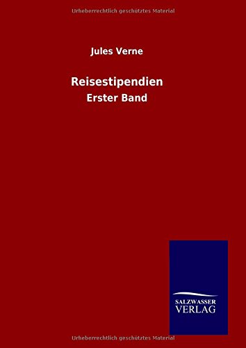 Reisestipendien: Erster Band