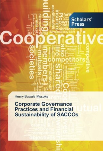 Corporate Governance Practices and Financial Sustainability of SACCOs