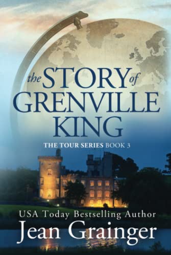 The Story of Grenville King: The Tour Series - Book 3