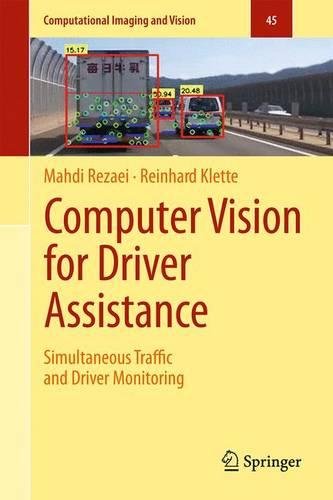 Computational Imaging and Vision: Computer Vision for Driver Assistance: Simultaneous Traffic and Driver Monitoring