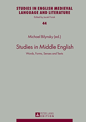 Studies in Middle English: Words, Forms, Senses and Texts (Studies in English Medieval Language and Literature)