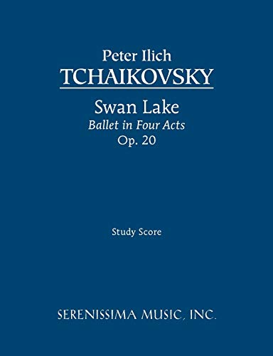 Swan Lake, Ballet in Four Acts, Op.20: Study score