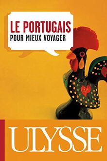 Le portugais pour mieux voyager (Guides de conversation)