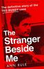 The Stranger Beside Me: The Inside Story of Serial Killer Ted Bundy (New Edition)