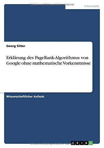 Erklärung des PageRank-Algorithmus von Google ohne mathematische Vorkenntnisse