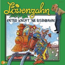 Löwenzahn - CDs: Löwenzahn, Audio-CDs : Peter kauft 'ne Eisenbahn, 1 Audio-CD: FOLGE 6