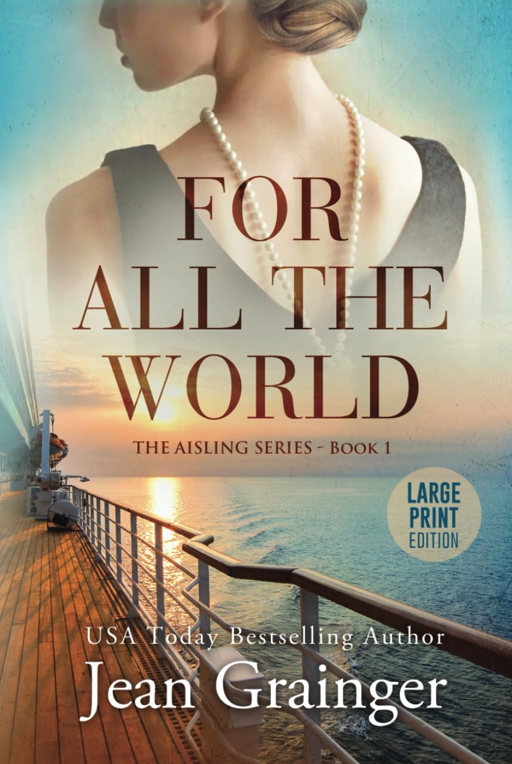 For All The World Large Print: The Aisling Series Book 1