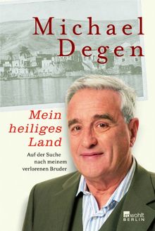 Mein heiliges Land: Auf der Suche nach meinem verlorenen Bruder