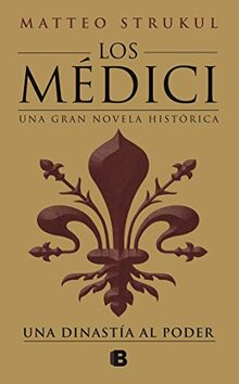 Los Médici: una dinastía al poder / The Medici: a Dynasty to Power
