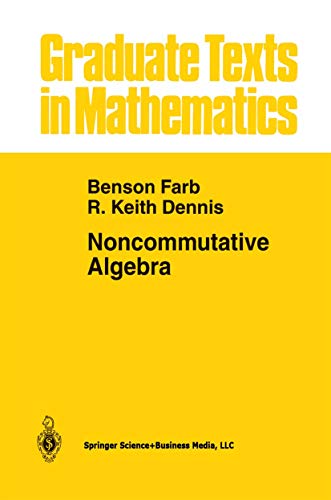 Noncommutative Algebra (Graduate Texts in Mathematics) (Graduate Texts in Mathematics, 144, Band 144)