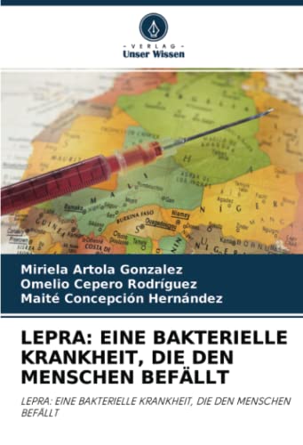LEPRA: EINE BAKTERIELLE KRANKHEIT, DIE DEN MENSCHEN BEFÄLLT: LEPRA: EINE BAKTERIELLE KRANKHEIT, DIE DEN MENSCHEN BEFÄLLT