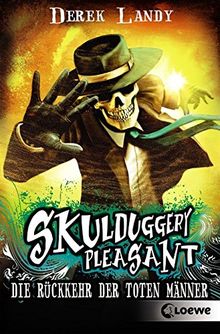 Skulduggery Pleasant - Die Rückkehr der Toten Männer: Band 8