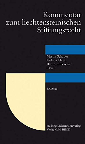 Kommentar zum Liechtensteinischen Stiftungsrecht: einschliesslich der allgemeinen Bestimmungen des Personen- und Gesellschaftsrechts (PGR)