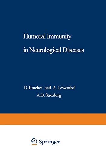 Humoral Immunity in Neurological Diseases (Nato Science Series A: (Closed)) (NATO Science Series A:, 24, Band 24)