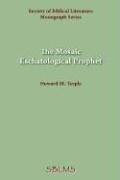 The Mosaic Eschatological Prophet