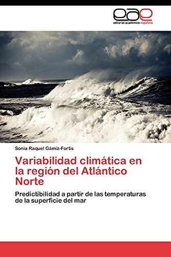Variabilidad climática en la región del Atlántico Norte: Predictibilidad a partir de las temperaturas de la superficie del mar